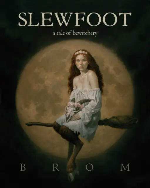 Slewfoot : Une histoire d'ensorcellement - Slewfoot: A Tale of Bewitchery