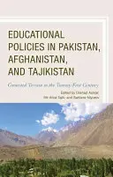 Politiques éducatives au Pakistan, en Afghanistan et au Tadjikistan : Un terrain contesté au XXIe siècle - Educational Policies in Pakistan, Afghanistan, and Tajikistan: Contested Terrain in the Twenty-First Century