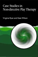 Études de cas en thérapie par le jeu non directive - Case Studies in Non-Directive Play Therapy