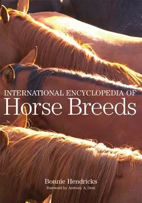 Encyclopédie internationale des races de chevaux - International Encyclopedia of Horse Breeds