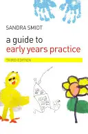 Guide de la pratique de la petite enfance - A Guide to Early Years Practice