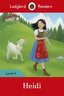 Heidi - Ladybird Readers Niveau 4 - Heidi - Ladybird Readers Level 4