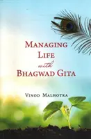 Gérer la vie avec la Bhagwad Gita - Managing Life with Bhagwad Gita