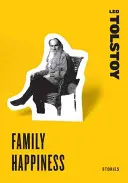 Le bonheur en famille : Histoires - Family Happiness: Stories