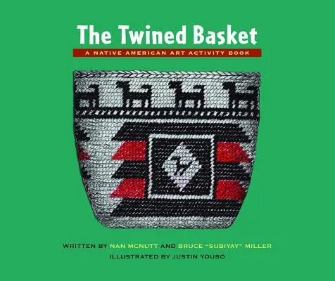 The Twined Basket : Un livre d'activités sur l'art amérindien - The Twined Basket: A Native American Art Activity Book