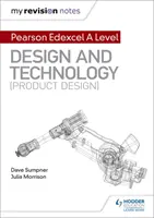 Mes notes de révision : Pearson Edexcel A Level Design and Technology (Product Design) - My Revision Notes: Pearson Edexcel A Level Design and Technology (Product Design)