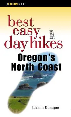 Best Easy Day Hikes Oregon's North Coast, Première édition - Best Easy Day Hikes Oregon's North Coast, First Edition