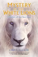 Le mystère des lions blancs - Mystery of the White Lions