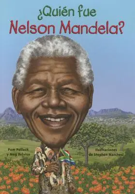 Qui était Nelson Mandela ? - Quien Fue Nelson Mandela?