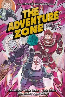 La Zone d'aventure : Le Royaume de cristal - The Adventure Zone: The Crystal Kingdom