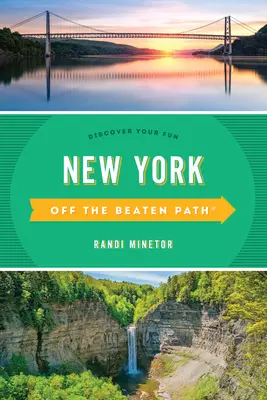 New York hors des sentiers battus(r) : Découvrez votre plaisir - New York Off the Beaten Path(r): Discover Your Fun