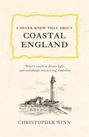 Je ne savais pas que l'Angleterre était une région côtière - I Never Knew That about Coastal England