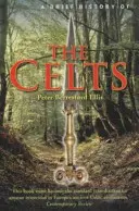 Brève histoire des Celtes - Brief History of the Celts