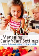 Gestion des structures de la petite enfance : Soutenir et diriger des équipes - Managing Early Years Settings: Supporting and Leading Teams