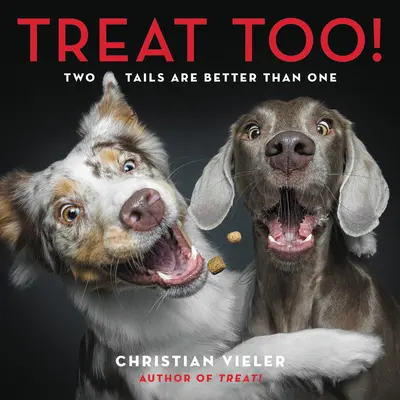 Treat Too ! Deux queues valent mieux qu'une - Treat Too!: Two Tails Are Better Than One