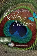 Les couleurs structurelles dans le domaine de la nature - Structural Colors in the Realm of Nature