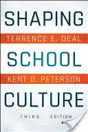 Façonner la culture scolaire - Shaping School Culture