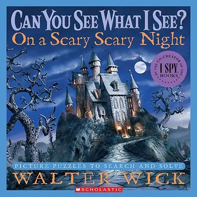 Peux-tu voir ce que je vois ? lors d'une nuit effrayante : Casse-tête en images à chercher et à résoudre - Can You See What I See? on a Scary Scary Night: Picture Puzzles to Search and Solve