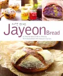 Jayeon Bread : Un guide étape par étape pour faire du pain sans pétrir avec des starters naturels - Jayeon Bread: A Step by Step Guide to Making No-Knead Bread with Natural Starters