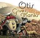 Otis remercie - Otis Gives Thanks