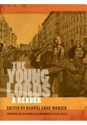 Les jeunes seigneurs : Un lecteur - The Young Lords: A Reader