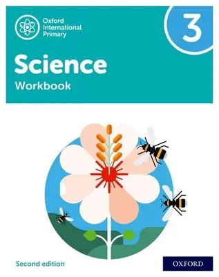 Deuxième édition d'Oxford International Primary Science : Livre d'exercices 3 - Oxford International Primary Science Second Edition: Workbook 3