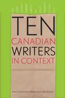 Dix écrivains canadiens en contexte - Ten Canadian Writers in Context