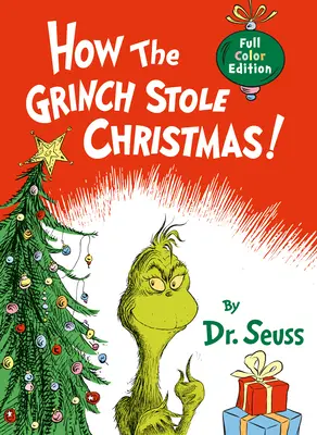 Comment le Grinch a volé Noël ! Édition en couleur avec jaquette - How the Grinch Stole Christmas!: Full Color Jacketed Edition