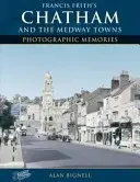 Chatham et les villes de Medway - Chatham & the Medway Towns