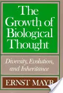 Le développement de la pensée biologique : Diversité, évolution et hérédité - The Growth of Biological Thought: Diversity, Evolution, and Inheritance
