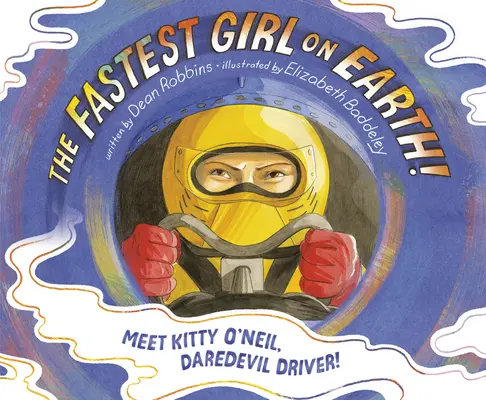 La fille la plus rapide du monde ! Rencontrez Kitty O'Neil, la conductrice de Daredevil ! - The Fastest Girl on Earth!: Meet Kitty O'Neil, Daredevil Driver!