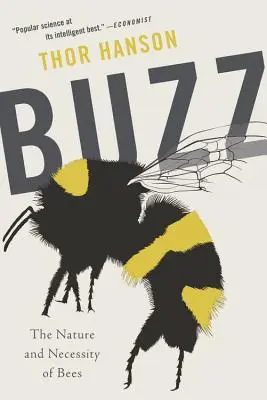 Buzz : La nature et la nécessité des abeilles - Buzz: The Nature and Necessity of Bees