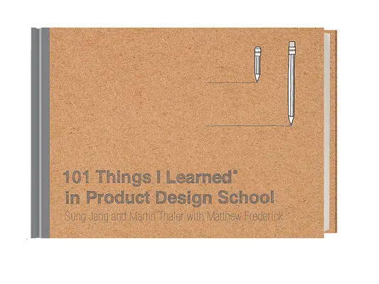 101 choses que j'ai apprises(r) à l'école de design de produits - 101 Things I Learned(r) in Product Design School