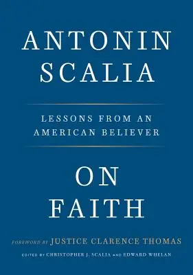 Sur la foi : Leçons d'un croyant américain - On Faith: Lessons from an American Believer