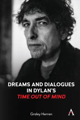 Rêves et dialogues dans le temps hors de l'esprit de Dylan - Dreams and Dialogues in Dylan's Time Out of Mind