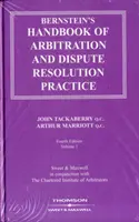 Bernstein's Handbook of Arbitration and Dispute Resolution Practice (Manuel d'arbitrage et de résolution des litiges) - Bernstein's Handbook of Arbitration and Dispute Resolution Practice