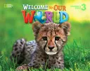 Bienvenue dans notre monde 3 - L'anglais britannique - Welcome to Our World 3 - British English