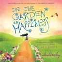 Dans le jardin du bonheur - In the Garden of Happiness