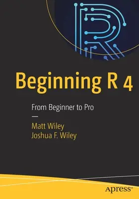 R 4 : du débutant au professionnel - Beginning R 4: From Beginner to Pro