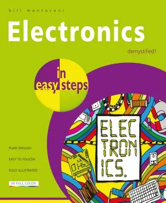 L'électronique en quelques étapes - Electronics in Easy Steps