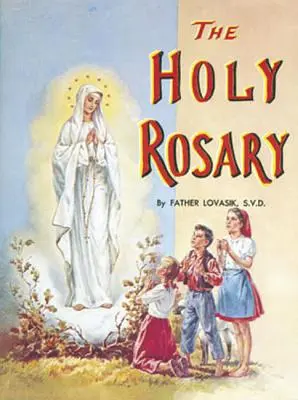 Le Saint Rosaire - The Holy Rosary