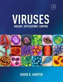 Virus : Biologie, applications et contrôle - Viruses: Biology, Applications, and Control