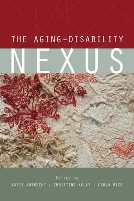 Le lien entre vieillissement et handicap - The Aging-Disability Nexus