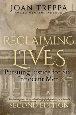 Reclaiming Lives : Poursuivre la justice pour six hommes innocents - Reclaiming Lives: Pursuing Justice for Six Innocent Men