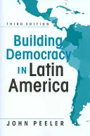 Construire la démocratie en Amérique latine - Building Democracy in Latin America