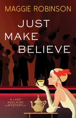 Faire semblant - Just Make Believe