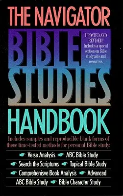 Le manuel d'études bibliques Navigator - The Navigator Bible Studies Handbook