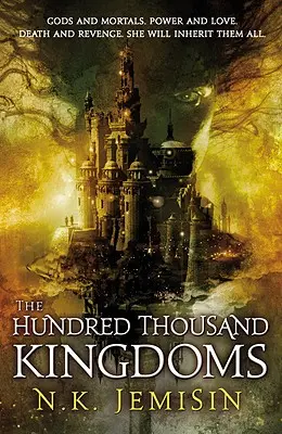 Les cent mille royaumes - The Hundred Thousand Kingdoms