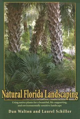 L'aménagement paysager naturel de la Floride - Natural Florida Landscaping