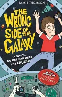 Le mauvais côté de la galaxie - Livre 1 - Wrong Side of the Galaxy - Book 1